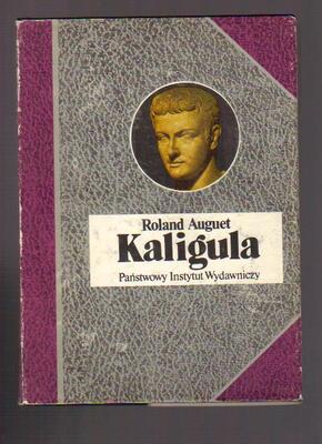 Kaligula czyli władza w reku dwudziestolatka