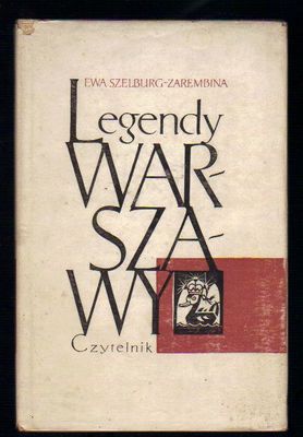 Legendy Warszawy..wyd. 1958 r...il.A.Heidrich