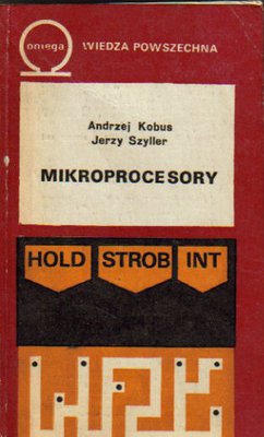 Mikroprocesory...współautor J.Szyller