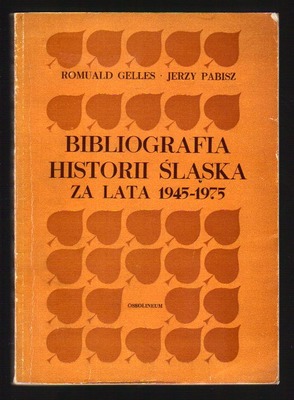 Bibliografia historii Śląska za lata 1945 - 1975