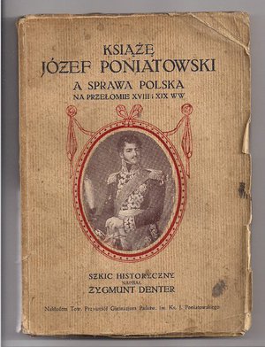Książę Józef Poniatowski a sprawa polska na przełomie XVIII i XIX ww