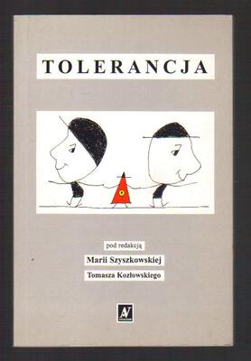 Tolerancja red. Maria Szyszkowska, Tomasz Kozłowski