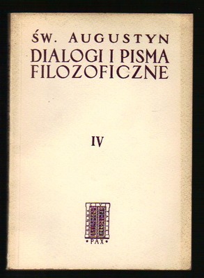 Dialogi i pisma filozoficzne  tom IV