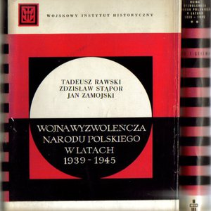 Wojna wyzwoleńcza narodu polskiego w latach 1939-1945..1 tom-tekst..2 tom-szkice i schematy