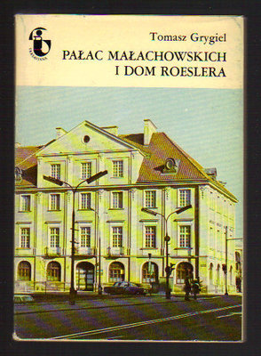 Pałac Małachowskich i Dom Roeslera