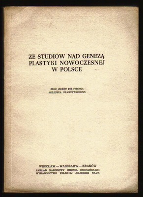 Ze studiów nad genezą plastyki nowoczesnej w polsce