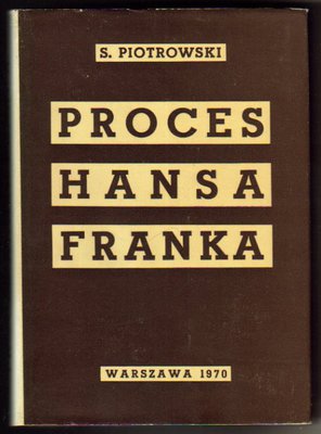 Proces Hansa Franka i dowody polskie przeciw SS