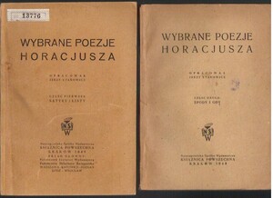 Wybrane poezje Horacjusza  części 1,2 oprac. Jerzy Starowicz