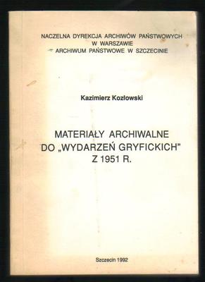 Materiały archiwalne do "wydarzeń gryfickich" z 1951 r.