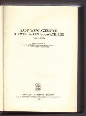 Sądy współczesnych o twórczości Słowackiego (1826-1862)