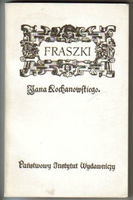 Fraszki w wyborze..opr.J.Krzyżanowski