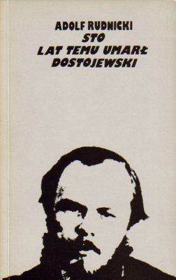 Sto lat temu umarł Dostojewski