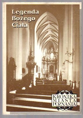 Kronika Miasta Poznania 3-4  1992  legenda Bożego Ciała