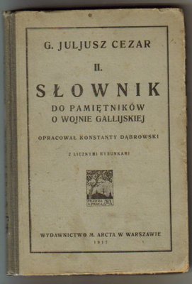 Słownik do pamiętników o wojnie gallijskiej..opr.K.Dąbrowski
