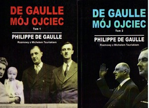 De Gaulle mój ojciec   tomy 1,2
