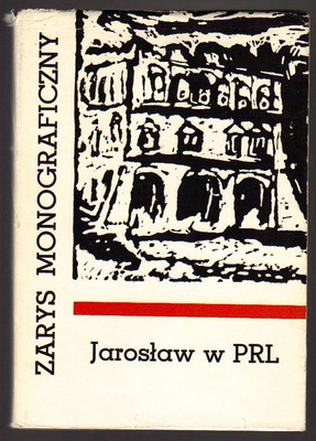 Jarosław w PRL. Zarys monograficzny