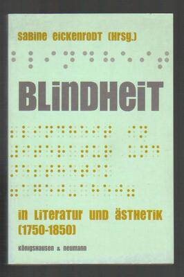 Blindheit: in Literatur und Asthetik (1750-1850)