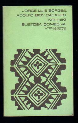 Kroniki Bustosa Domecqa..