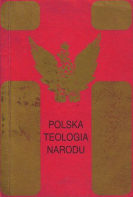 Polska teologia narodu..red.ks.Cz.S.Bartnik