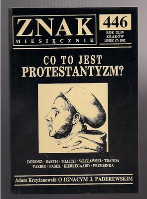 Znak  miesięcznik  Co to jest protestantyzm ?  nr 7  1992