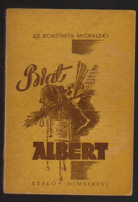 Brat Albert.W setną rocznicę urodzin 1846-1946