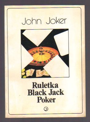 Ruletka. Black Jack. Poker