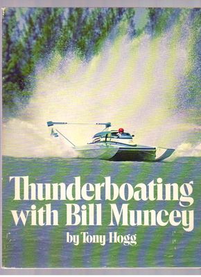 Thunderboating with Bill Muncey