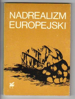 Nadrealizm europejski. Antologia europejska