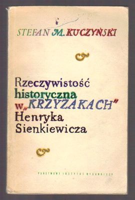 Rzeczywistość historyczna w "Krzyżakach" Henryka Sienkiewicza