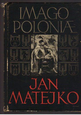 Matejko..cykl Imago Poloniae..wyd.1938