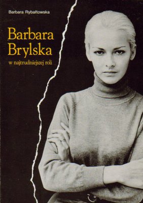 Barbara Brylska w najtrudniejszej roli