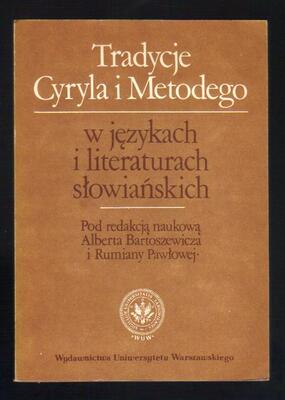 Tradycje Cyryla i Metodego w językach i literaturach słowiańskich