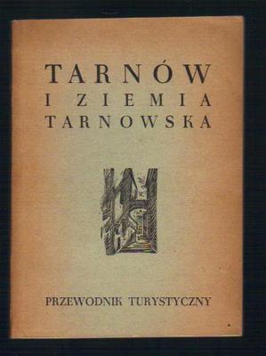 Tarnów i Ziemia Tarnowska