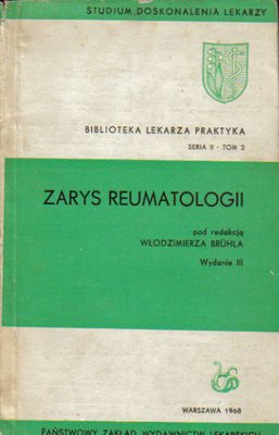 Zarys reumatologii..red.W.Bruhl