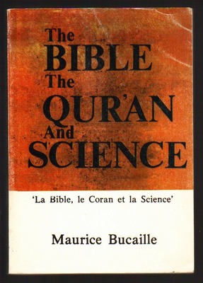 The Bible,The Qur'an and Science