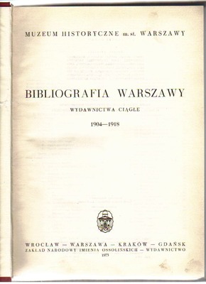 Bibliografia Warszawy  Wydawnictwa ciągłe 1904 - 1918
