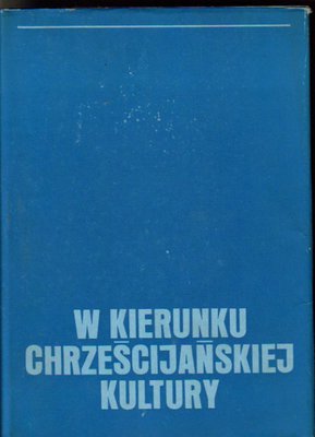 W kierunku chrześcijańskiej kultury..księga poświęcona ks.M.Klepaczowi
