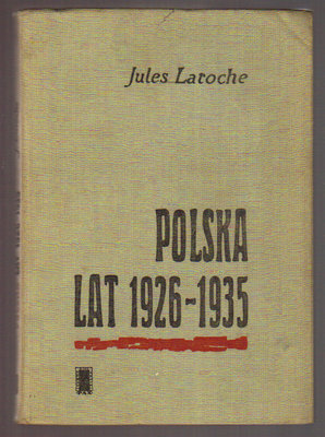 Polska lat 1926-1935.Wspomnienia ambasadora francuskiego