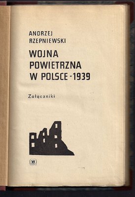 Wojna powietrzna w Polsce - 1939.Załączniki