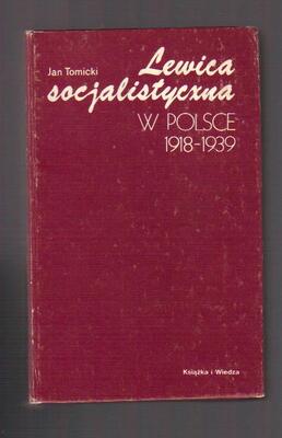 Lewica socjalistyczna w Polsce 1918-1939
