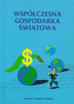 Współczesna gospodarka światowa..red.N.B.Kisiel-Łowczyc
