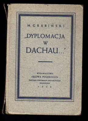 Dyplomacja w Dachau...