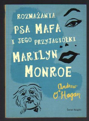 Rozważania psa Mafa i jego przyjaciółki Marilyn Monroe