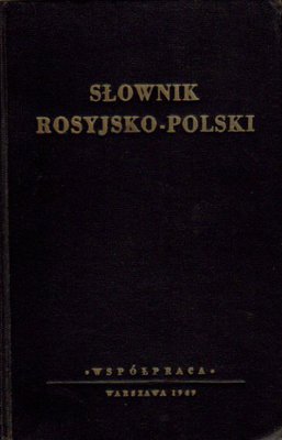 Słownik rosyjsko-polski..red.I.H.Dworecki
