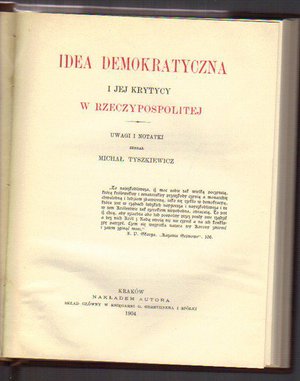 Idea demokratyczna i jej krytycy w Rzeczypospolitej.Uwagi i notatki..wyd.1904