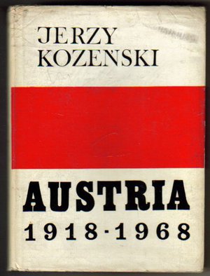 Austria 1918-1968. Dzieje społeczne i polityczne