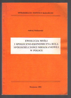 Ewolucja myśli i społeczno-ekonomiczna rola spółdzielczości mieszkaniowej w Polsce