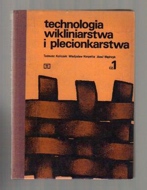 Technologia wikliniarstwa i plecionkarstwa