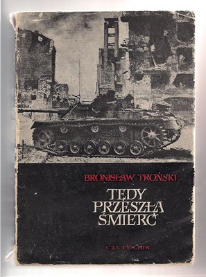 Tędy przeszła śmierć.Zapiski z Powstania Warszawskiego