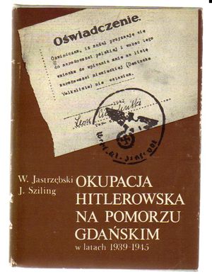 Okupacja hitlerowska na Pomorzu Gdańskim w latach 1939-1945